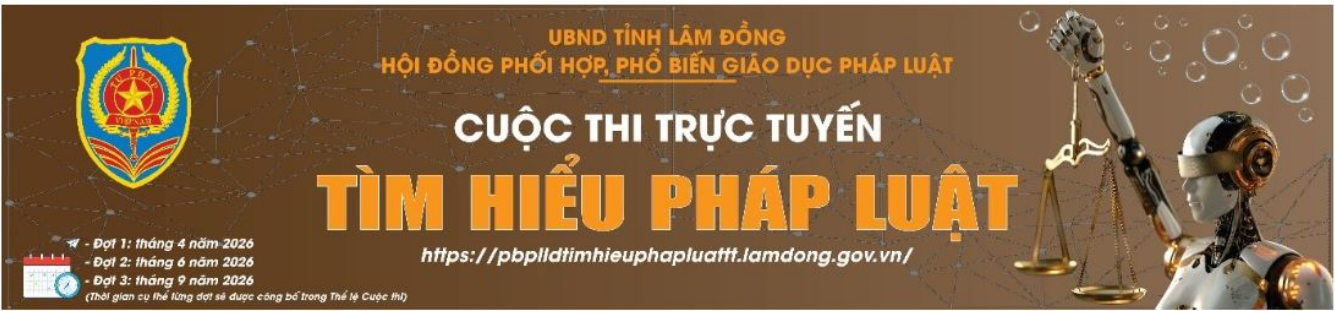 Lâm Đồng tổ chức Cuộc thi trực tuyến tìm hiểu pháp luật năm 2026